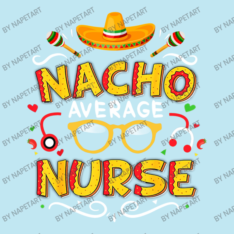 Nurse Cinco De Mayo Nacho Average Nurse Urban Pullover Hoodie | Artistshot