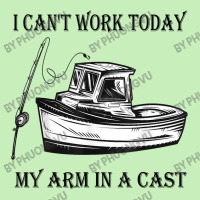 I Can't Work Today My Arm In A Cast Funny Fishing T Shirt Urban Pullover Hoodie | Artistshot