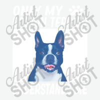 Only My Boston Terrier Understands Me Urban Pullover Hoodie | Artistshot