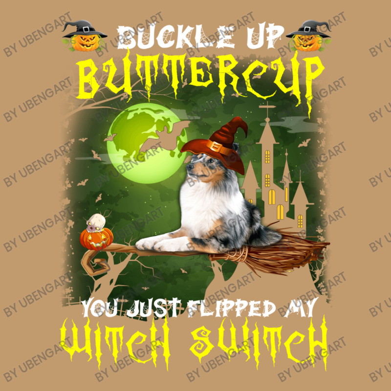 Shetland Sheepdog Buckle Up Buttercup You Just Flipped My Witch Switch Urban Pullover Hoodie | Artistshot