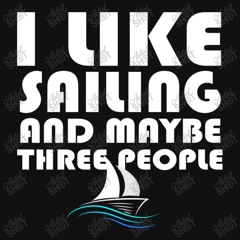 I Like Sailing And Maybe Three People For Women Baby Bibs by QuickPick09 | Artistshot