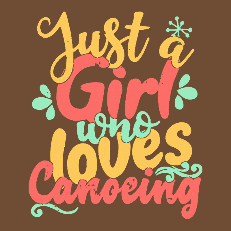 Just A Girl Who Love T  Shirt Just A Girl Who Loves Canoeing Gift Prod Leatherette Tumbler | Artistshot