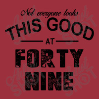 Not Everyone Looks This Good At Forty Nine Vintage Short | Artistshot