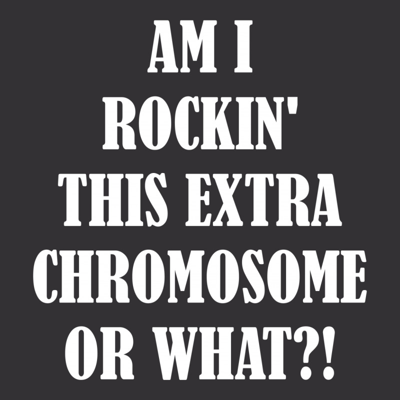 Am I Rocking This Extra Chromosone Or What? Vintage Short | Artistshot