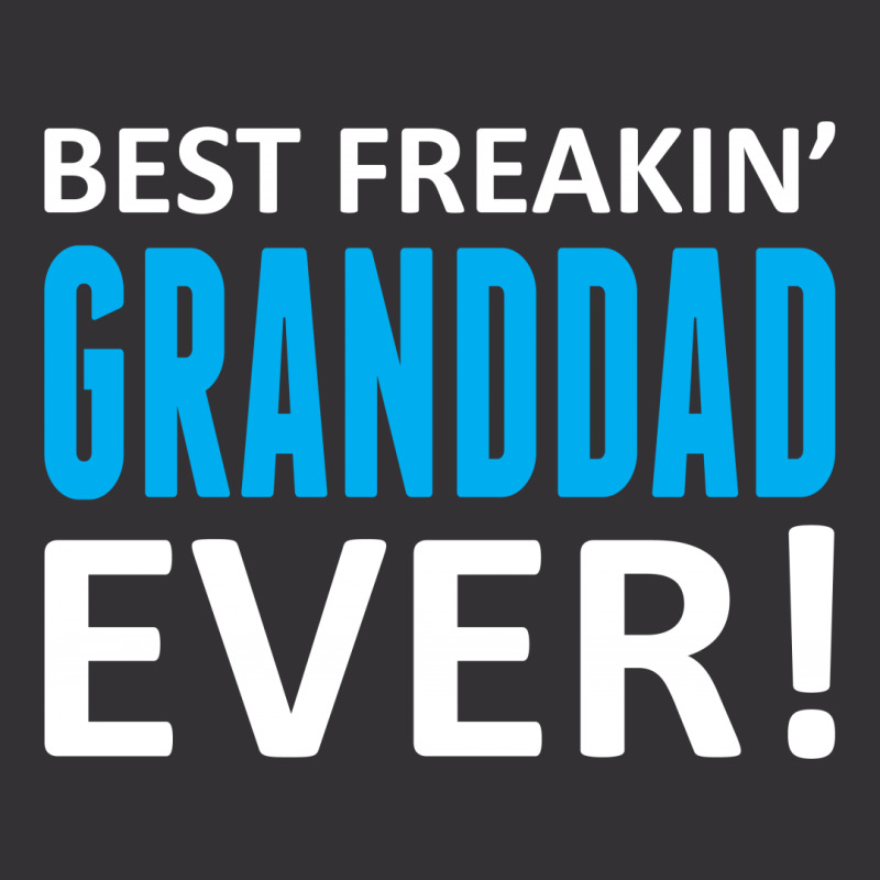 Best Freakin' Granddad Ever Vintage Short | Artistshot