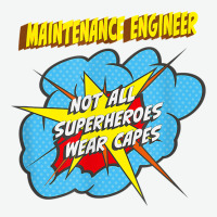 Maintenance Engineer Funny Superhero Job T Shirt Urban Heavy T-shirt | Artistshot