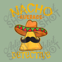 Nacho Average Detective Investigator Informer Cinco De Mayo Urban Heavy T-shirt | Artistshot