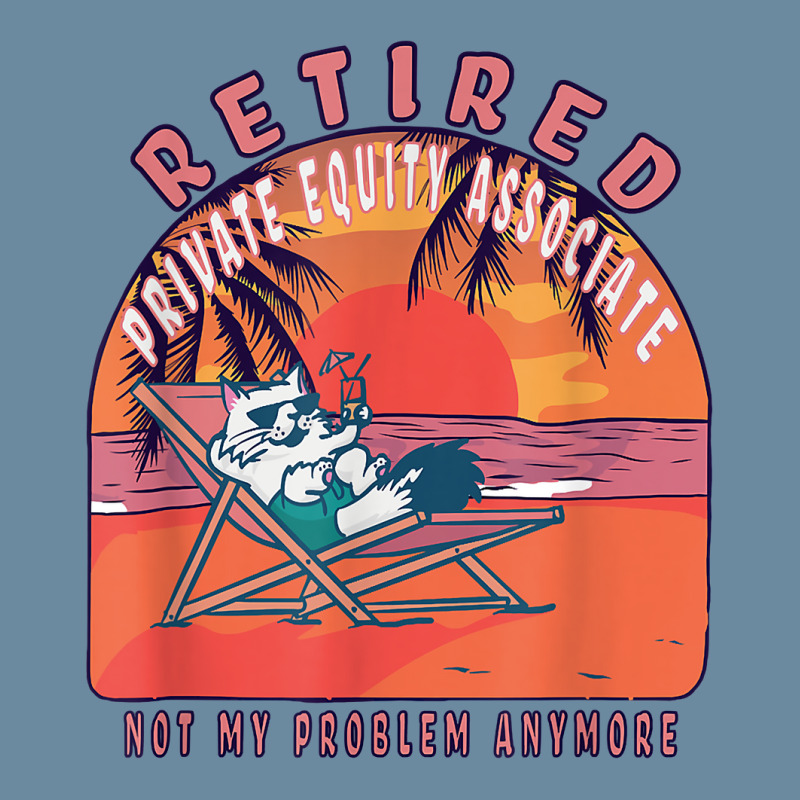 Retired Private Equity Associate Funny Vintage Retirement T Shirt Urban Heavy T-shirt by MoczoTenleigh | Artistshot