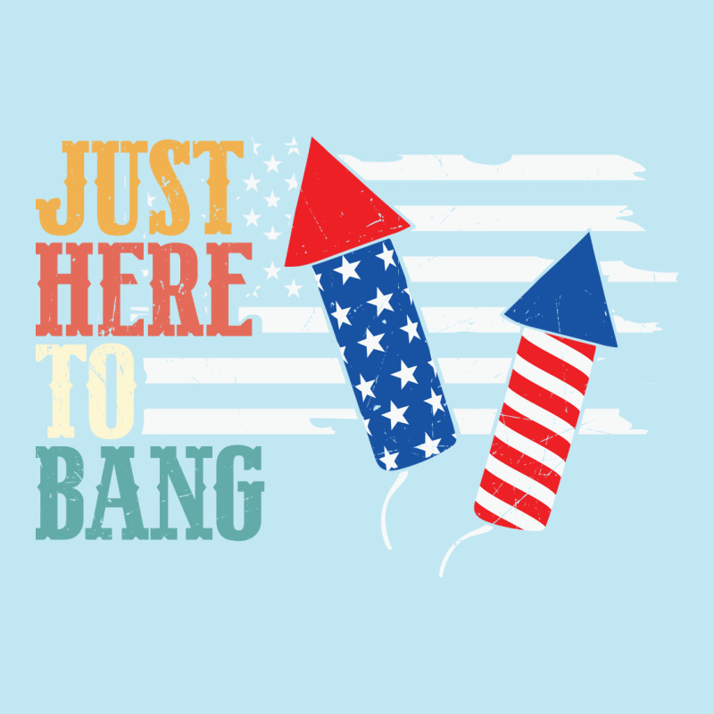 4th Of July Design Just Here To Bang Funny Plus Size Urban Heavy T-shirt | Artistshot