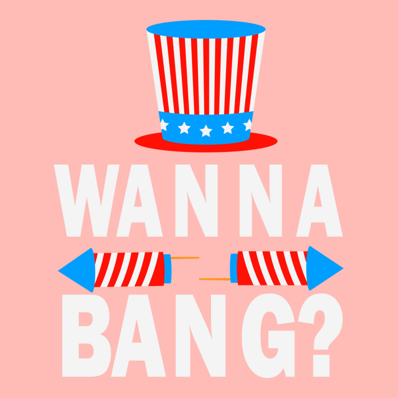 Wanna Bang 4th Of July Funny Fireworks Graphic Plus Size Urban Heavy T-shirt | Artistshot