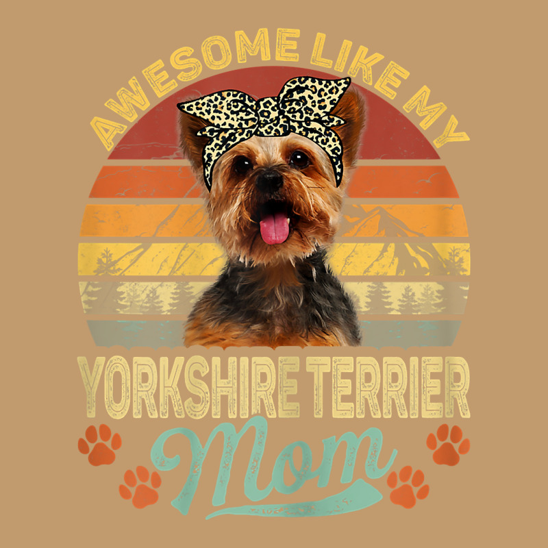 Womens Vintage Awesome Like My Yorkshire Terrier Mom Dog Mom T Shirt Urban Heavy T-shirt by ranmarbunathoo90 | Artistshot