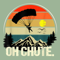 Oh Chute Tshirt As A Funny Skydiving T Shirt Urban Pullover Hoodie | Artistshot