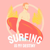 Summer 2021 T  Shirt Surfing Is My Destiny T  Shirt Urban Pullover Hoodie | Artistshot