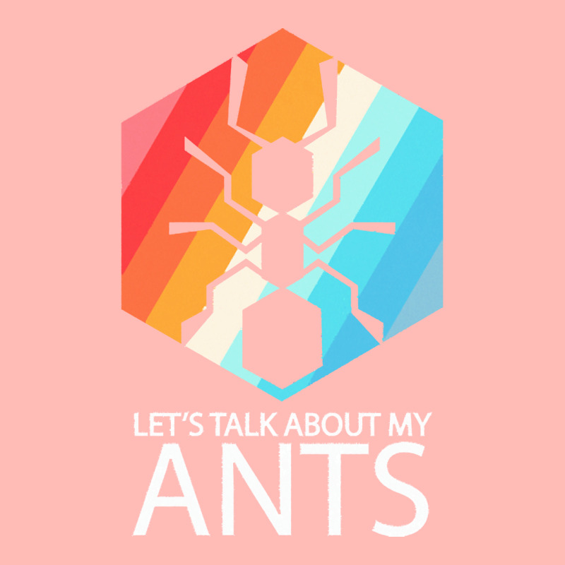 Ants T  Shirt Lets Talk About My Ants T  Shirt Urban Pullover Hoodie | Artistshot