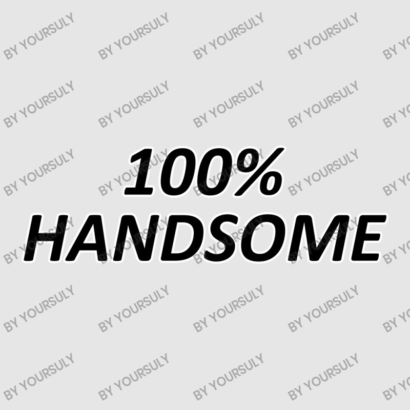 100 Percent Handsome Adjustable Baseball Cap by yoursuly | Artistshot