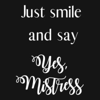 Just Smile And Say Yes, Mistress, Bdsm Dominant Mesh Cap | Artistshot