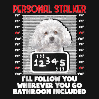 Personal Stalker Funny Bichon Frise Dog Bichon Tenerife Raglan Basebal Mesh Cap | Artistshot