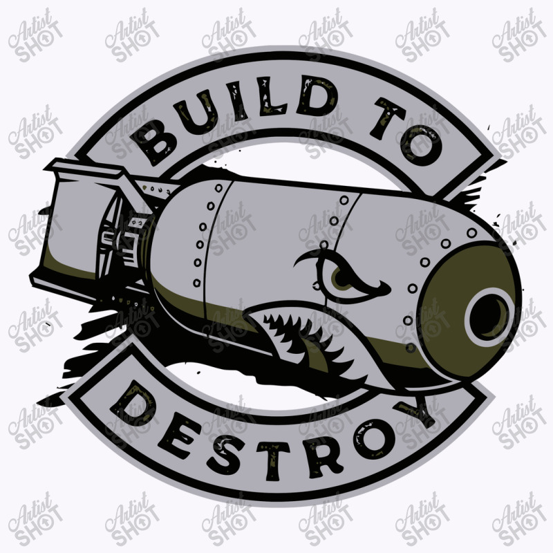 Build To Destroy Air Bomb Tank Top | Artistshot