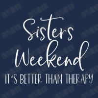 Womens Sisters Weekend It's Better Than Therapy 2022 Girls Trip V-neck Baseball Cap | Artistshot