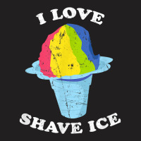 I Love Shave Ice Hawaii Rainbow Shaved Ice T Shirt T-shirt | Artistshot