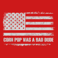 Corn Pop Was A Bad Dude Meme Vintage Us Flag Baseball Cap | Artistshot