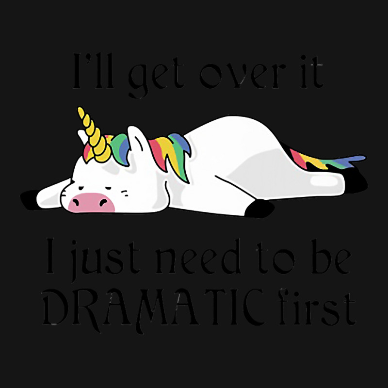 I'll Get Over It I Just Need To Be Dramatic First Unicorn Mesh cap by cm-arts | Artistshot