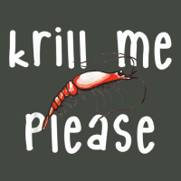 Krill Me Please Krill Oil Pun Shirt, Funny Shrimp Crustacean Trucker Cap | Artistshot