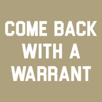 Come Back With A Warrant Long Sleeve T Shirt Flat Bill Snapback Cap | Artistshot