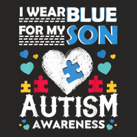 I Wear Blue For My Son Autism Awareness Month Parents Gifts T Shirt Ladies Fitted T-shirt | Artistshot