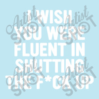 I Wish You Were Fluent In Shutting Urban Heavy T-shirt | Artistshot