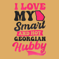 Love My Smart Hot Hubby Design Georgia Peach T Shirt Urban Heavy T-shirt | Artistshot