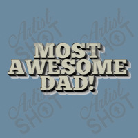 Most Awesome Dad! Cool Father Gift Ideas, Urban Heavy T-shirt | Artistshot