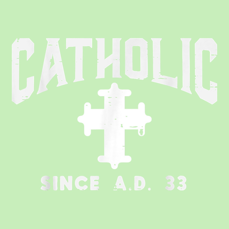 Catholic Since Ad 33 God Jesus Christian Men Women Kids T Shirt Urban Heavy T-shirt | Artistshot