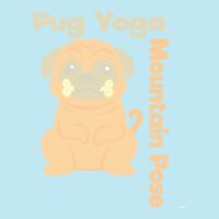 Pug T  Shirt Mountain Pose Shirt Pug Yoga Shirt Pug T  Shirt Urban Pullover Hoodie | Artistshot