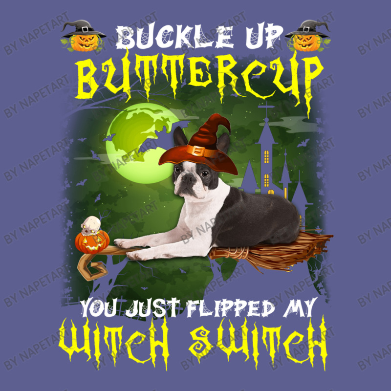 Boston Terrier Buckle Up Buttercup You Just Flipped My Witch Switch Leatherette Tumbler | Artistshot