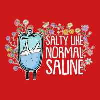 Salty Like Normal Saline Nurse T Shirt Baseball Cap | Artistshot