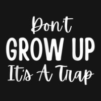 Don't Grow Up It's A Trap Mesh Cap | Artistshot