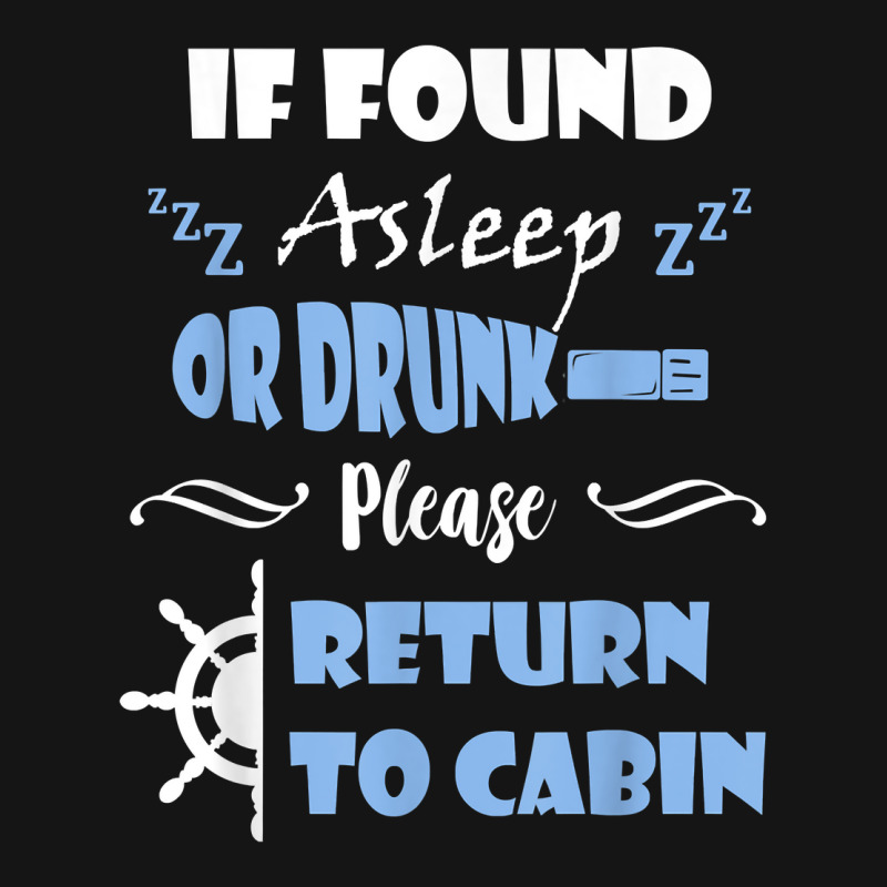 If Found Asleep Or Drunk Please Return To Cabin Cruise Lover Mesh Cap | Artistshot