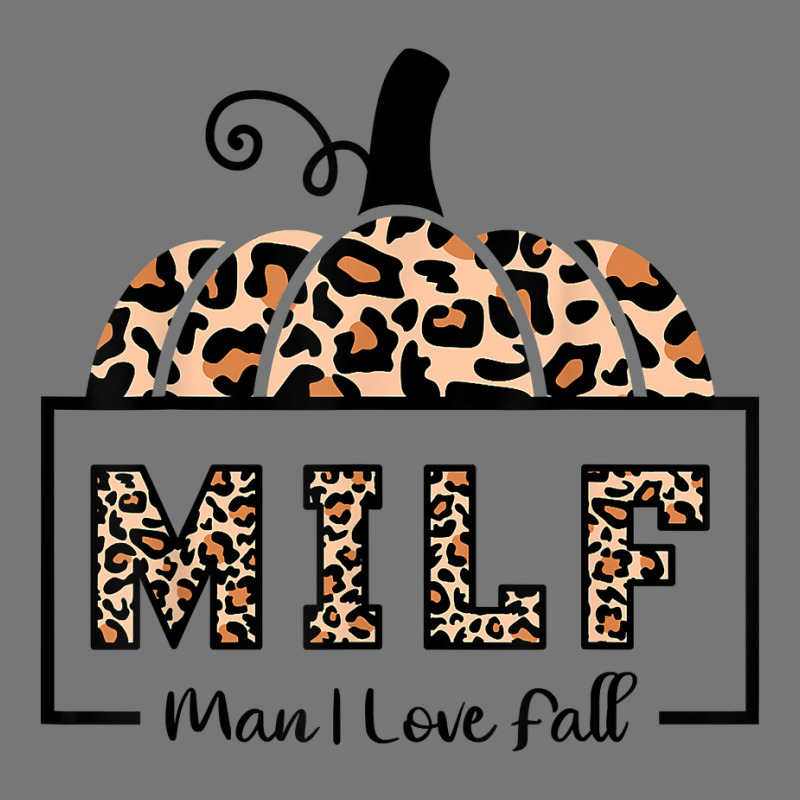 Milf Man I Love Fall Funny Woman Autumn Seasons Lover Camo Snapback by TeriAndrea | Artistshot