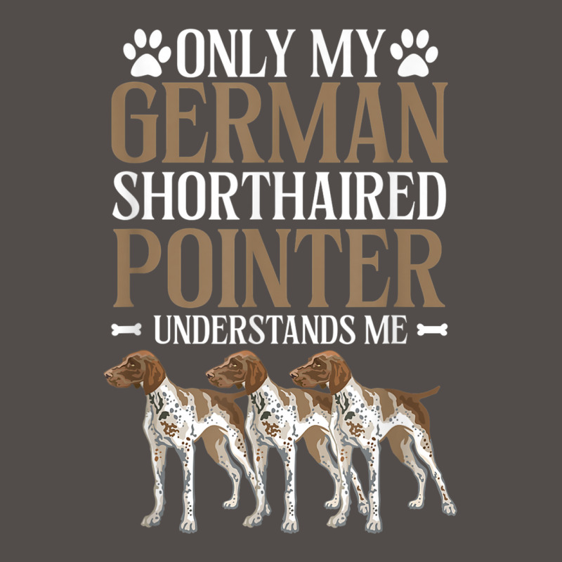 Only My German Shorthaired Pointer Understand Me Flat Bill Snapback Cap by Swiss | Artistshot