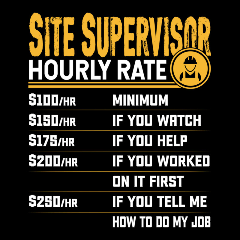 Site Supervisor Hourly Rate   Funny Site Manager Long Sleeve T Shirt Flat Bill Snapback Cap by cm-arts | Artistshot