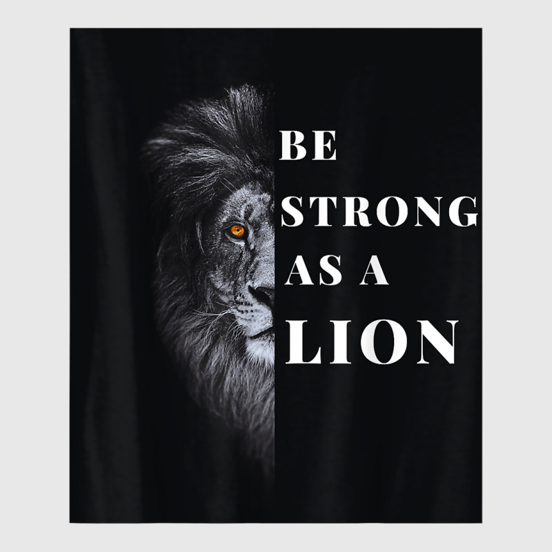 Be Strong As A Lion Aminal Funny Men Woman T Shirt Baseball Cap by cm-arts | Artistshot