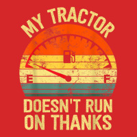 My Tractor Doesn't Run On Thanks Farmers Empty Fuel Vintage Trucker Cap | Artistshot