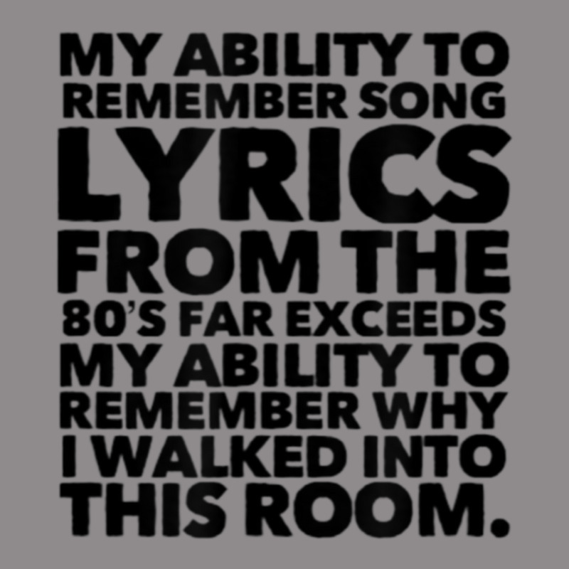 My Ability To Remember Song Lyrics From The 80's Far Flat Bill Snapback