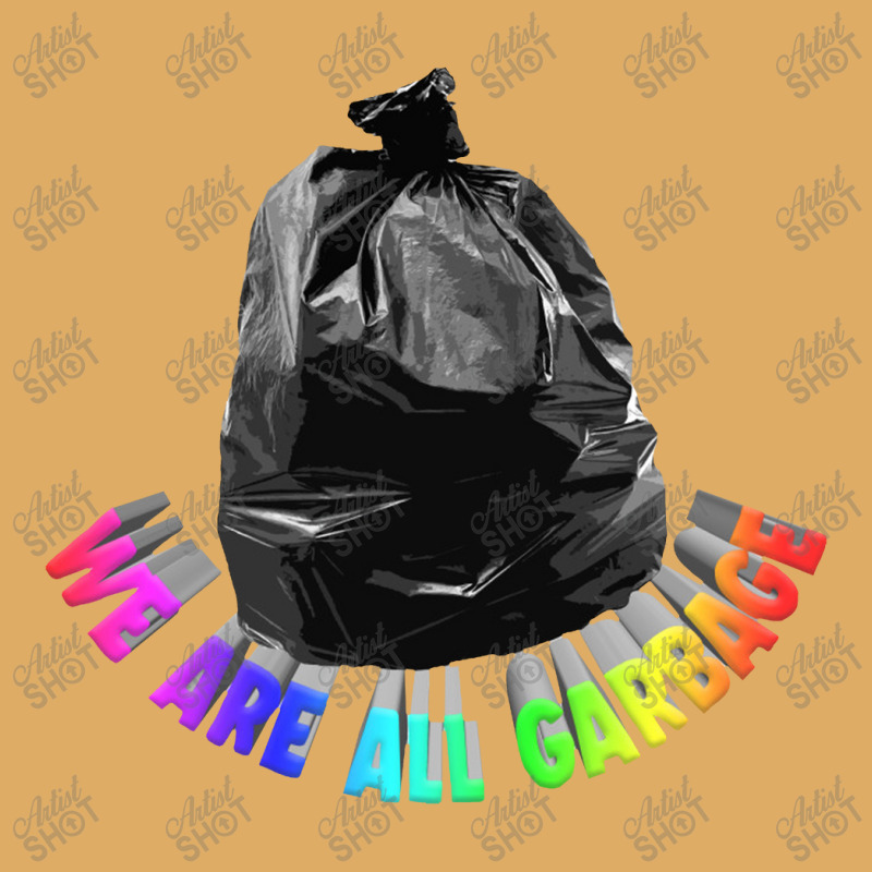 We Are All Garbage, Nihilist Memeshirt Urban Heavy T-shirt by oragumun | Artistshot