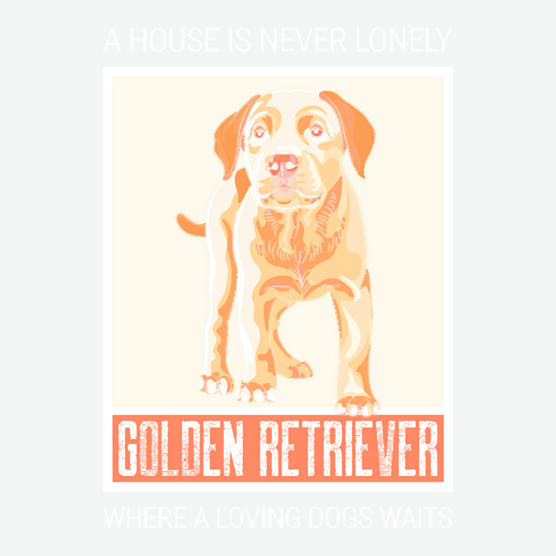 Golden Retriever T  Shirt A House Is Never Lonely Where A Loving Dog W Urban Heavy T-shirt | Artistshot