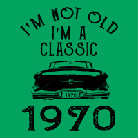 I'm Not Old I'm A Classic 1970 Pocket T-shirt | Artistshot