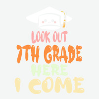 Graduation 2020 T  Shirtlook Out 7th Grade Here I Come T  Shirt (1) Urban Pullover Hoodie | Artistshot