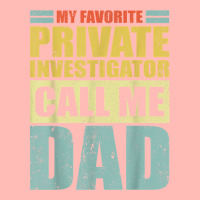 Mens My Favorite Private Investigator Calls Me Dad Father's Day T Shir Urban Pullover Hoodie | Artistshot