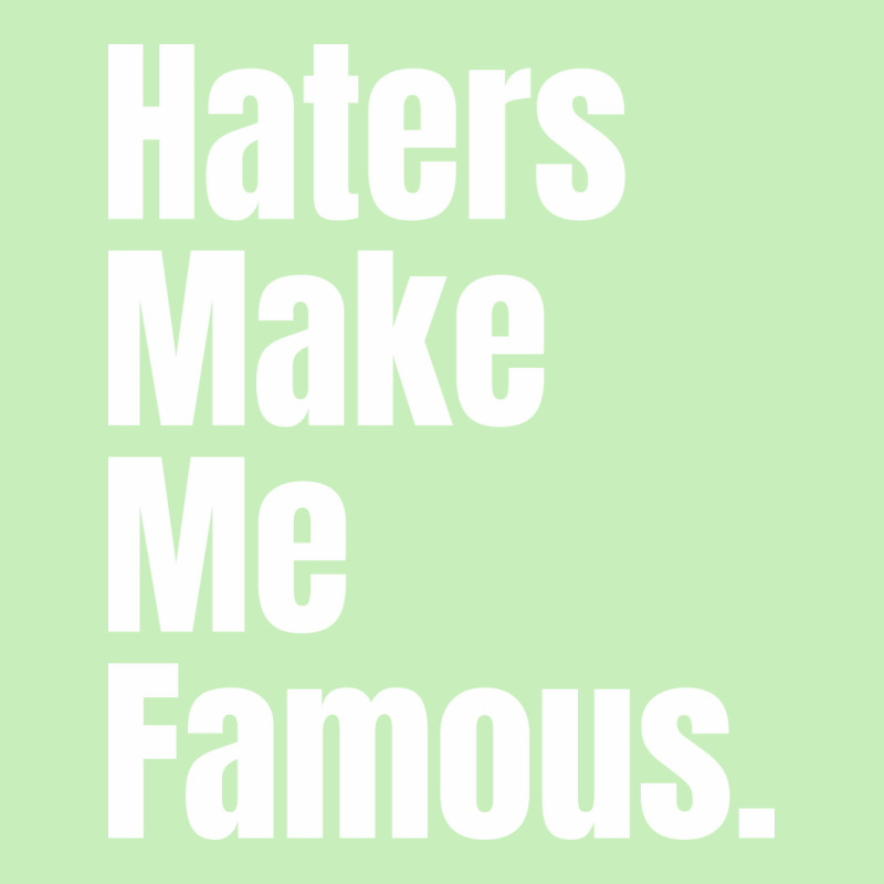 Haters Make Me Famous Urban Pullover Hoodie | Artistshot